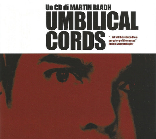 Martin Bladh – Umbilical Cords (CD)