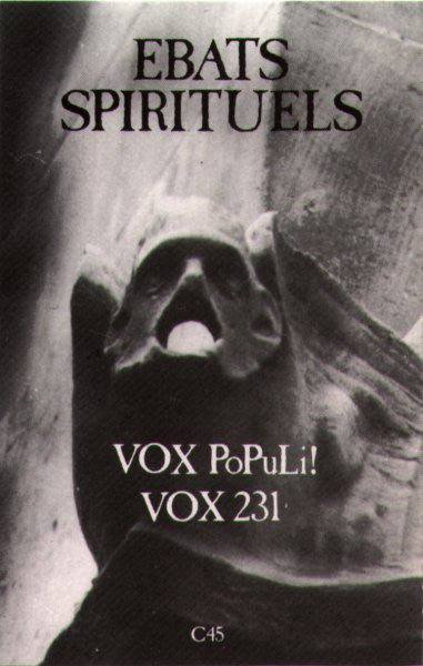 Vox Populi! / Vox 231 – Ebats Spirituels (cassette)