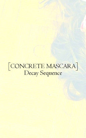 Concrete Masqara - Decay Sequence (cassette)