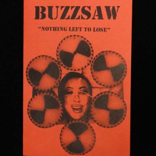 Buzzsaw ‎– Nothing Left To Lose (cassette)