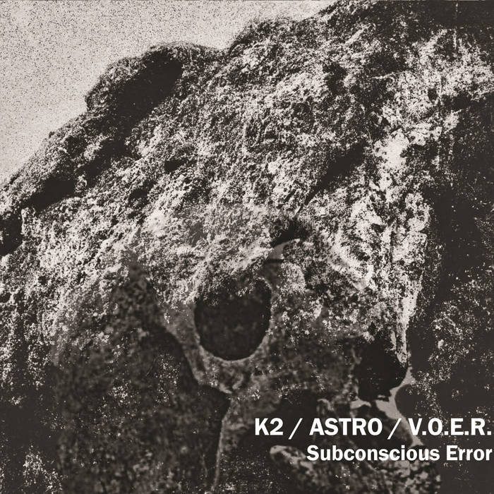 K2/Astro/V.O.E.R. - Subconscious Error (CD)